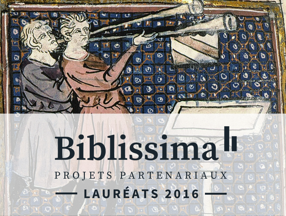 Projets partenariaux Biblissima : lauréats 2016